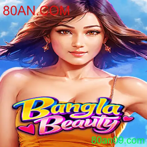 Descubra o Fascinante Mundo de BanglaBeauty: Um Jogo Inovador de 80AN.COM