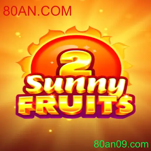 Experimente a Emoção de SunnyFruits2 no 80AN.COM
